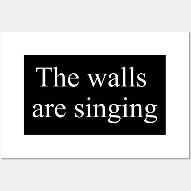 The walls are singing Wall Art by Oranges